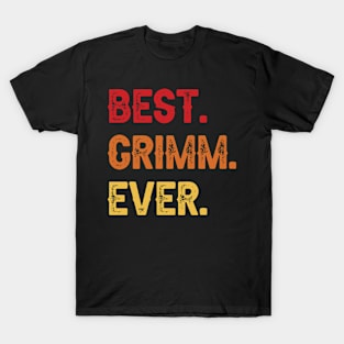 Best GRIMM Ever, GRIMM Second Name, GRIMM Middle Name T-Shirt